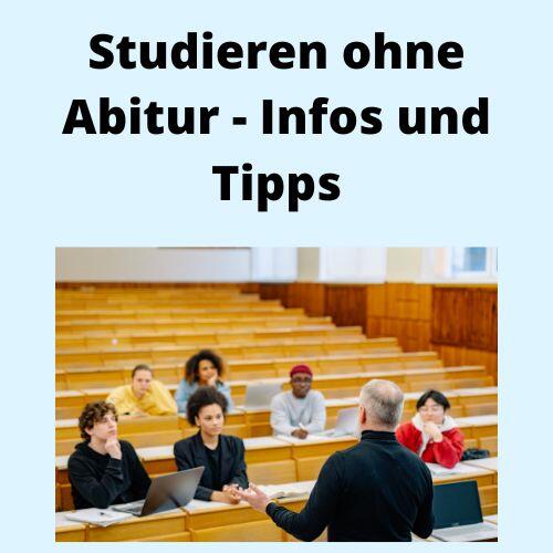 Studieren ohne Abitur Infos und Tipps
